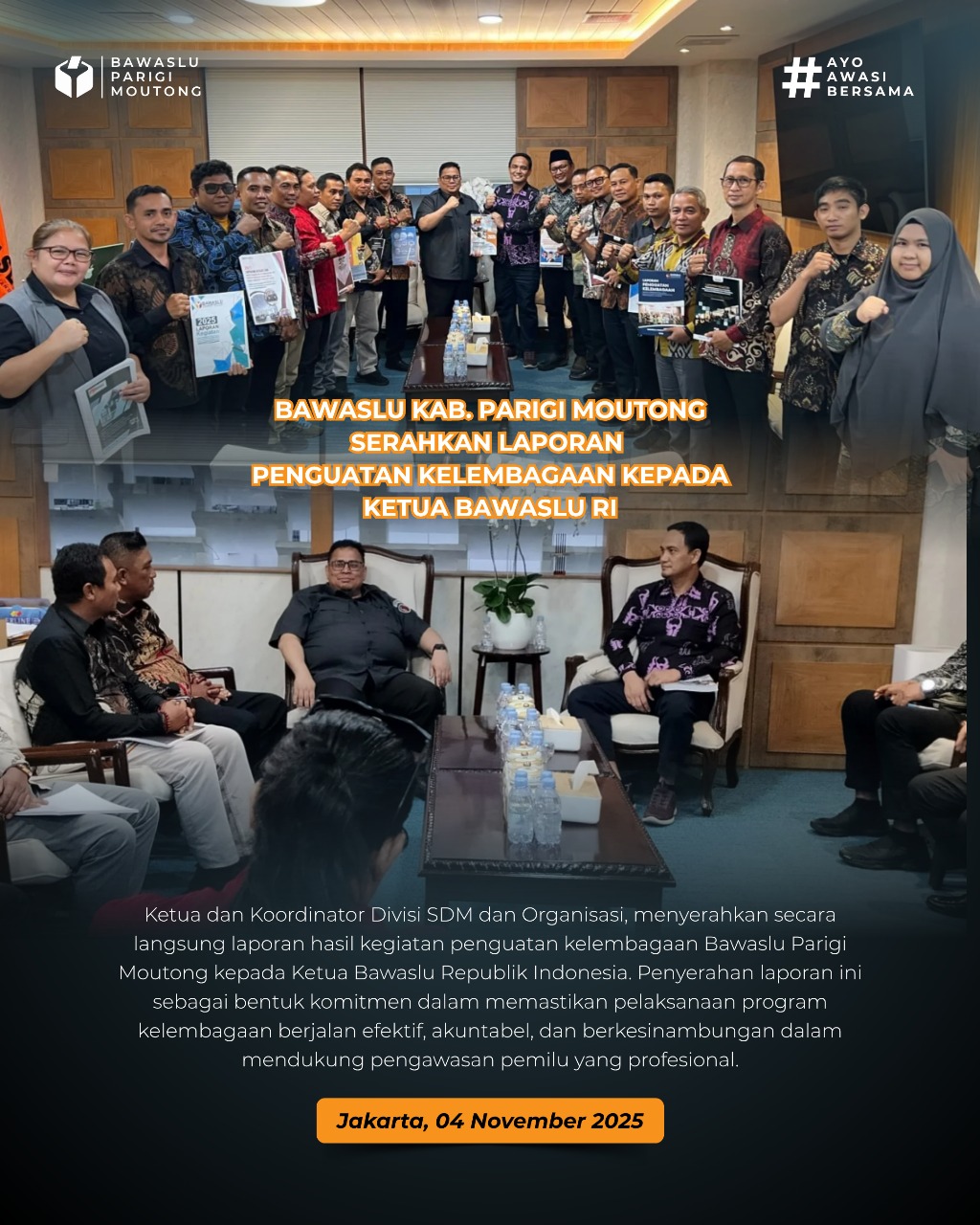 Bawaslu Parigi Moutong Serahkan Laporan Penguatan Kelembagaan kepada Ketua Bawaslu RI