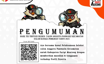 PENGUMUMAN HASIL TES TERTULIS SELEKSI CALON ANGGOTA PANWASLU KECAMATAN UNTUK KABUPATEN PARIGI MOUTONG 